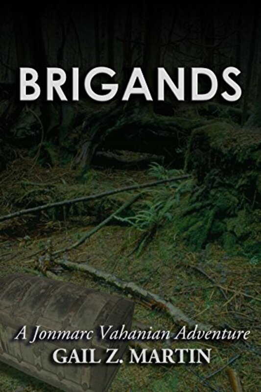 Book cover for "Brigands" by Gail Z Martin