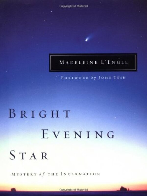 Book cover for "Bright Evening Star: Mystery of the Incarnation" by Madeleine L'Engle