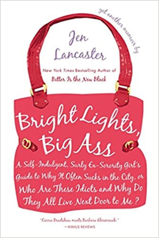Book cover for "Bright Lights, Big Ass" by Jen Lancaster