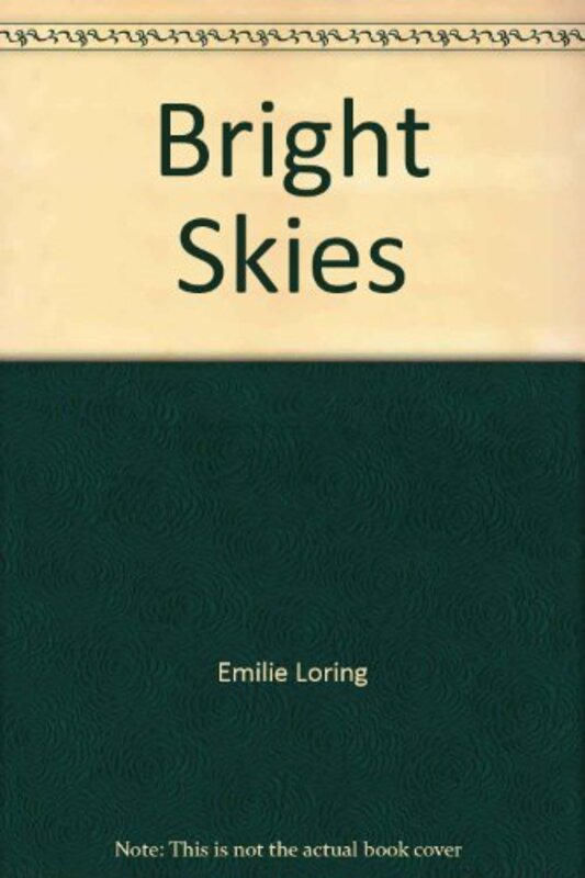 Book cover for "Bright Skies" by Emilie Loring