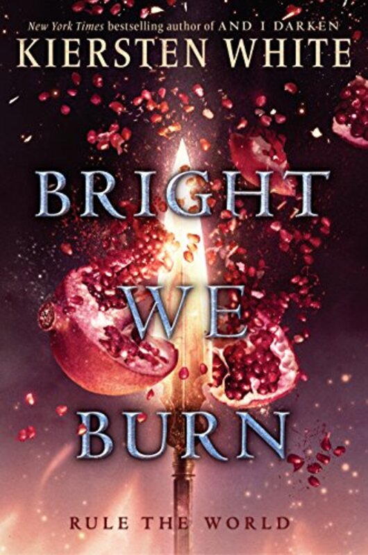 Book cover for "Bright We Burn" by Kiersten White