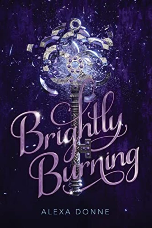 Book cover for "Brightly Burning" by Alexa Donne