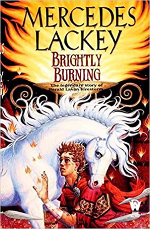 Book cover for "Brightly Burning" by Mercedes Lackey