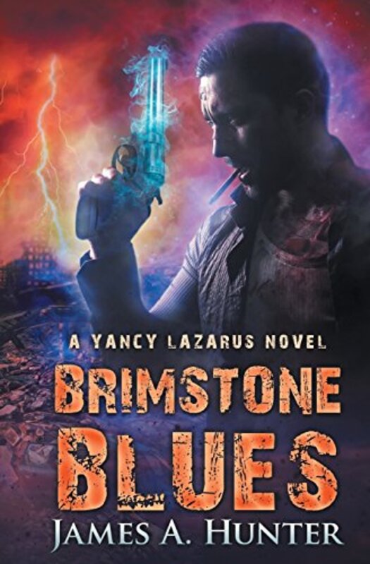 Book cover for "Brimstone Blues" by James A Hunter