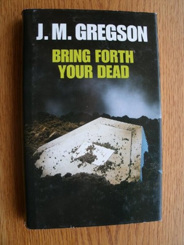Book cover for "Bring Forth Your Dead" by JM Gregson