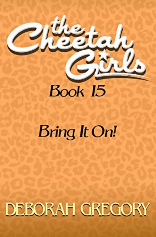 Book cover for "Bring It On" by Deborah Gregory