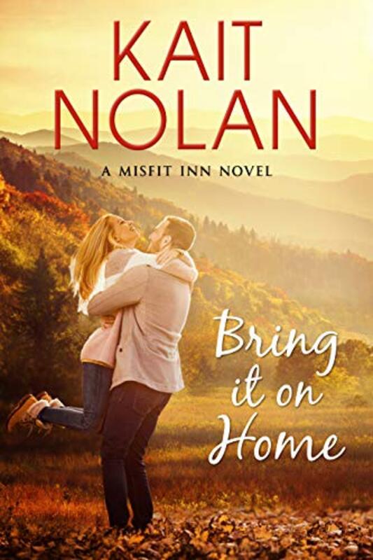 Book cover for "Bring It On Home" by Kait Nolan