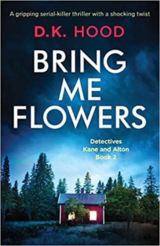 Book cover for "Bring Me Flowers" by DK Hood