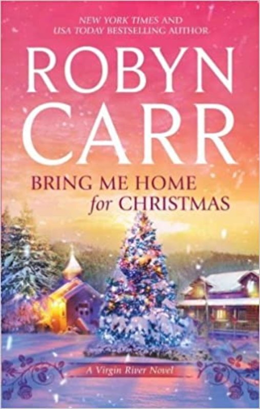 Book cover for "Bring Me Home for Christmas" by Robyn Carr