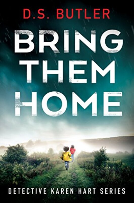 Book cover for "Bring Them Home" by DS Butler