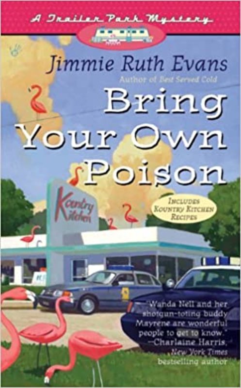 Book cover for "Bring Your Own Poison" by Jimmie Ruth Evans