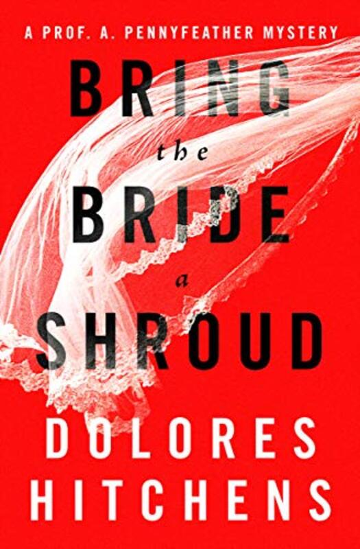Book cover for "Bring the Bride a Shroud" by Dolores Hitchens