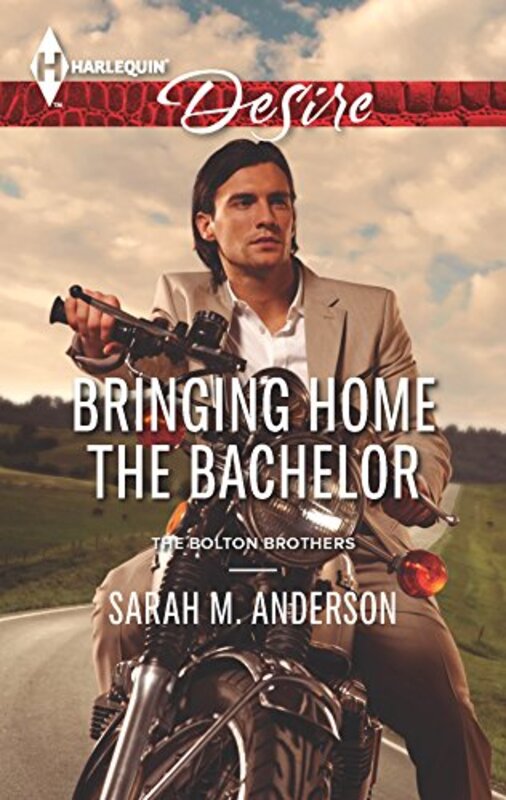 Book cover for "Bringing Home the Bachelor" by Sarah M Anderson