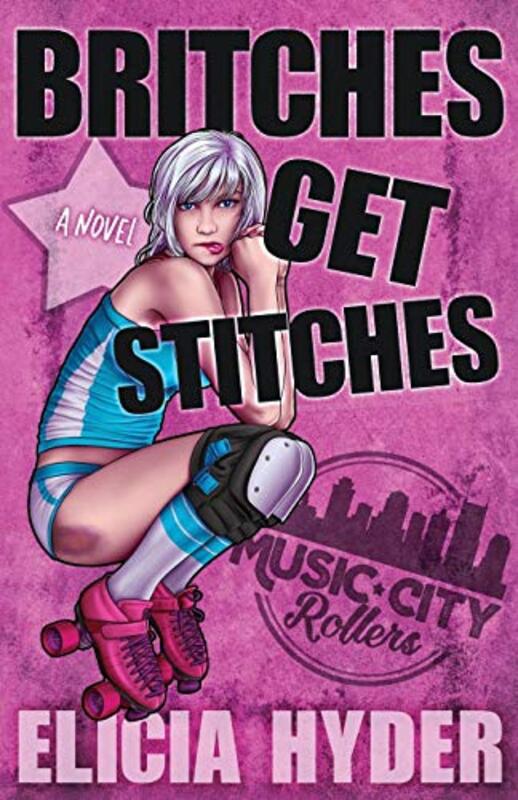 Book cover for "Britches Get Stitches" by Elicia Hyder