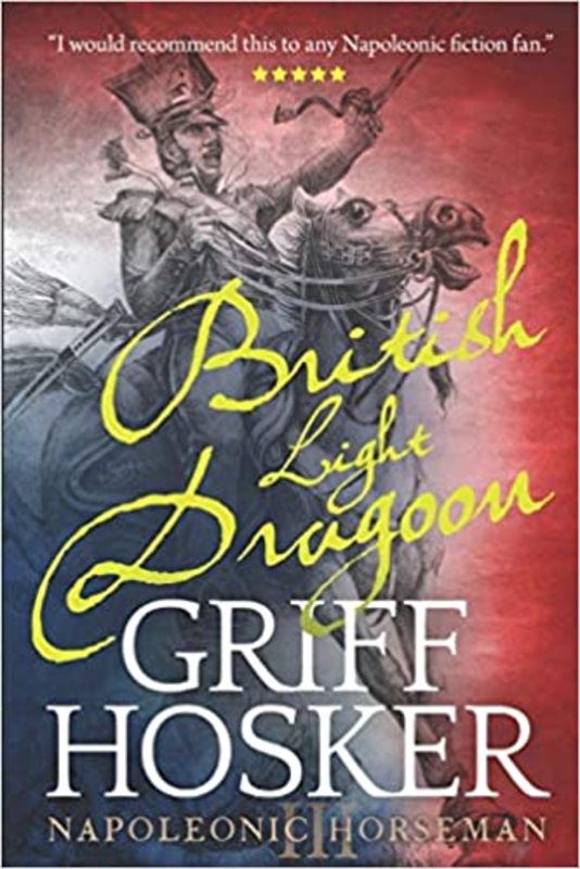 Book cover for "British Light Dragoon" by Griff Hosker