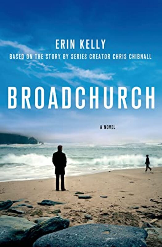 Book cover for "Broadchurch" by Erin Kelly