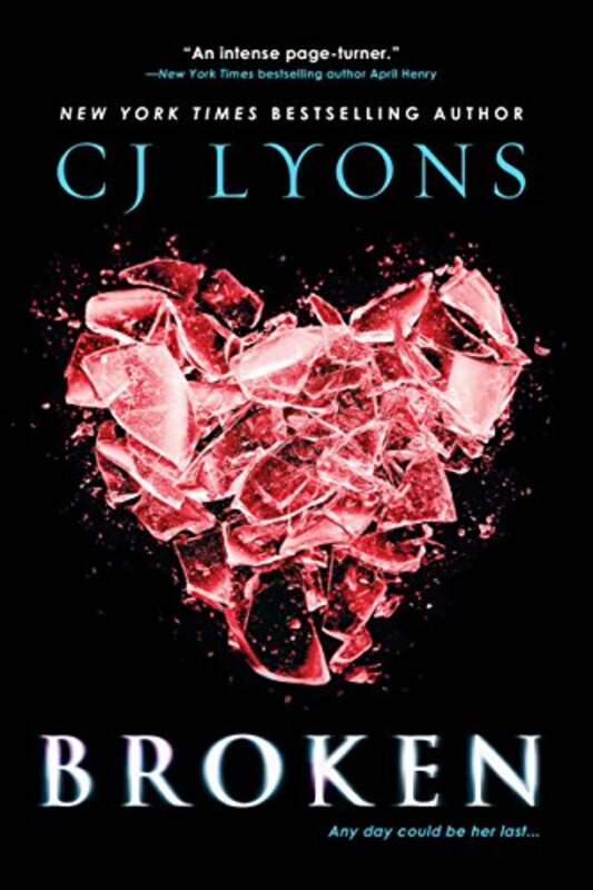 Book cover for "Broken" by CJ Lyons