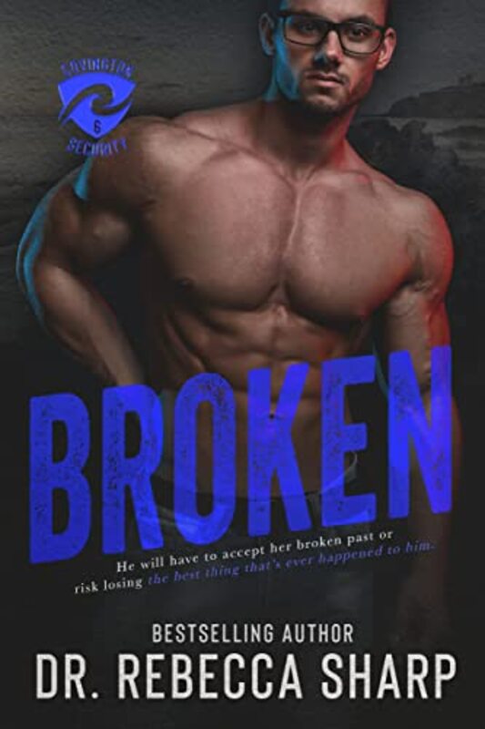 Book cover for "Broken" by Dr Rebecca Sharp