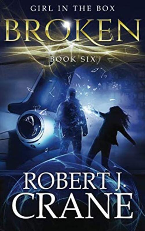 Book cover for "Broken" by Robert J Crane
