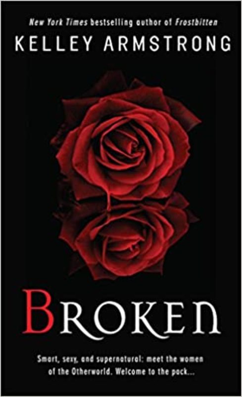Book cover for "Broken" by Kelley Armstrong