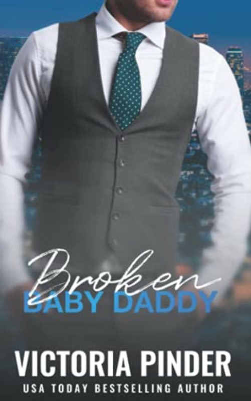 Book cover for "Broken Baby Daddy" by Victoria Pinder