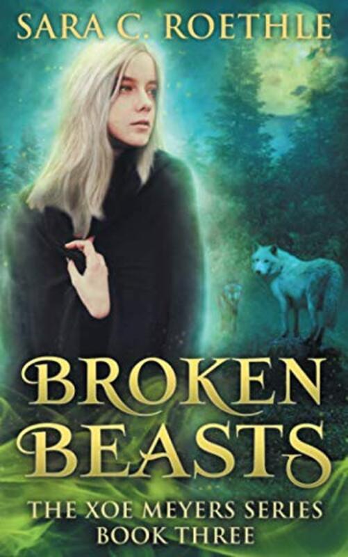 Book cover for "Broken Beasts" by Sara C Roethle