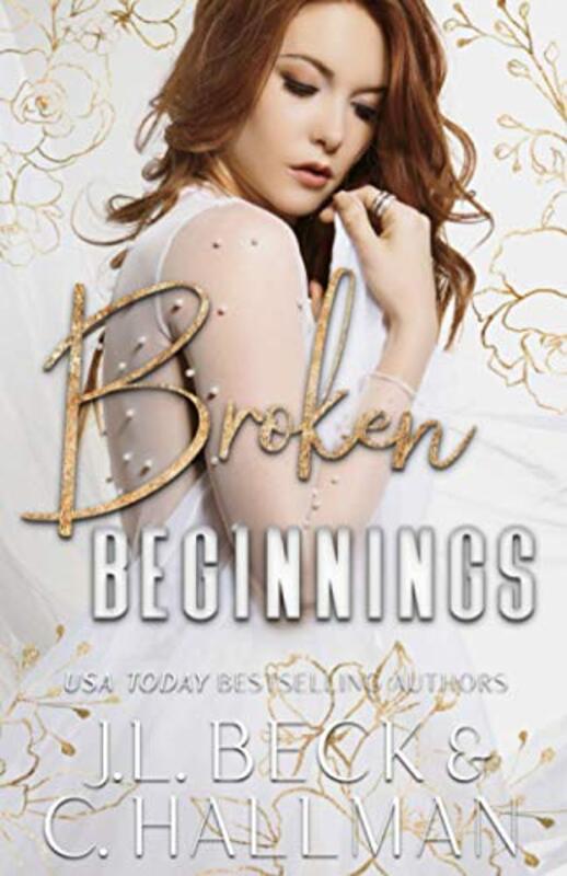 Book cover for "Broken Beginnings" by JL Beck