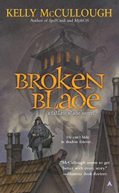 Book cover for "Broken Blade" by Kelly McCullough