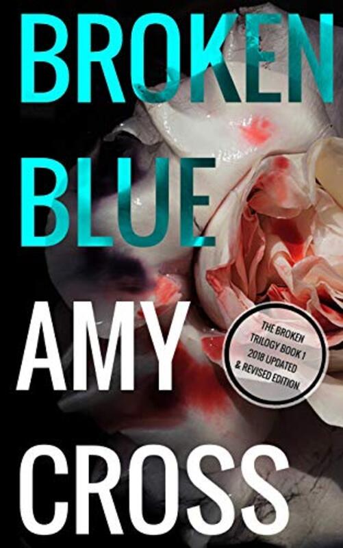 Book cover for "Broken Blue" by Amy Cross