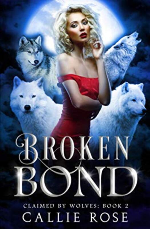 Book cover for "Broken Bond" by Callie Rose