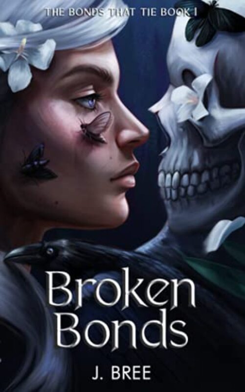 Book cover for "Broken Bonds" by J Bree