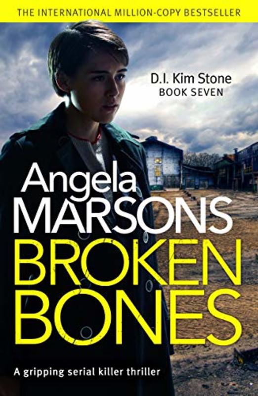 Book cover for "Broken Bones" by Angela Marsons