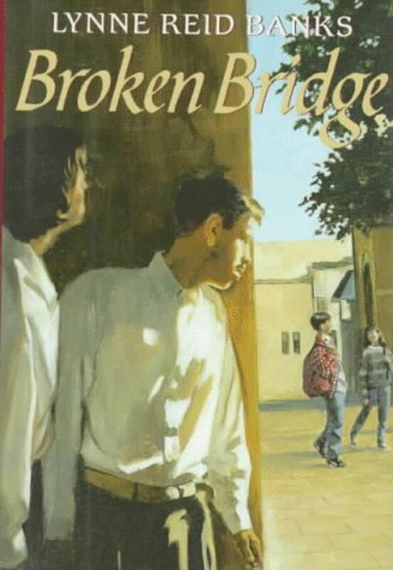 Book cover for "Broken Bridge" by Lynne Reid Banks