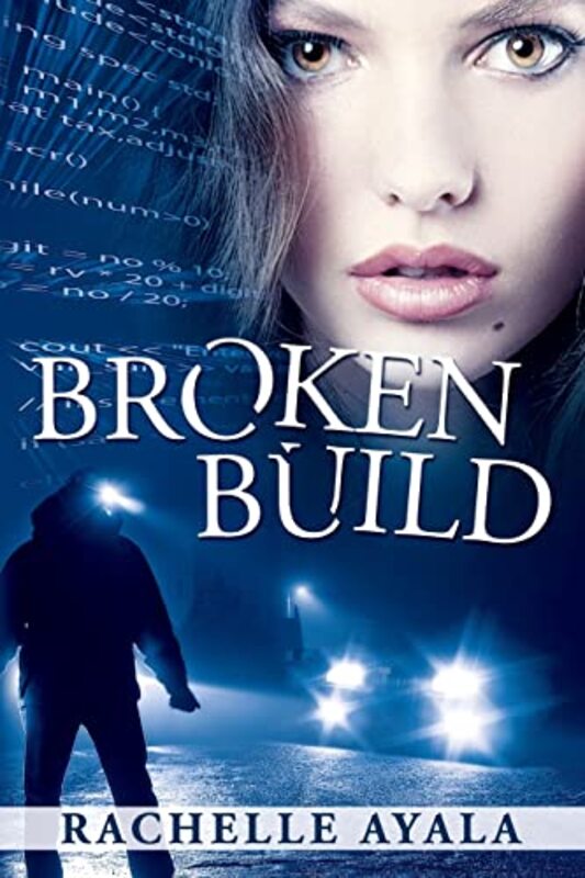 Book cover for "Broken Build" by Rachelle Ayala