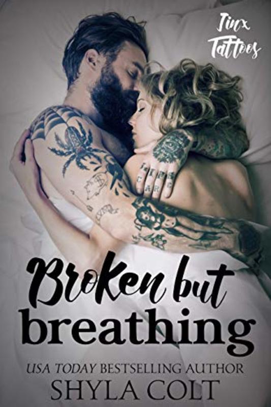 Book cover for "Broken But Breathing" by Shyla Colt