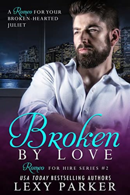 Book cover for "Broken By Love #2" by Lexy Timms