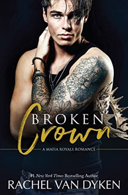Book cover for "Broken Crown" by Rachel Van Dyken