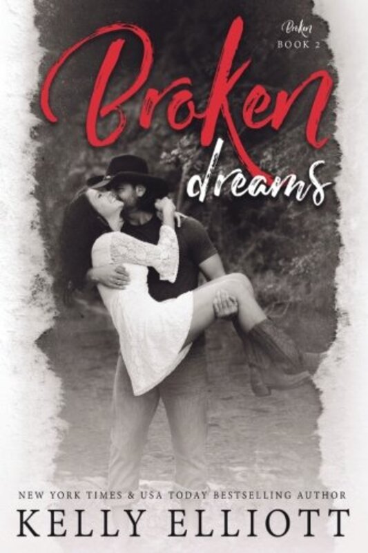 Book cover for "Broken Dreams" by Kelly Elliot