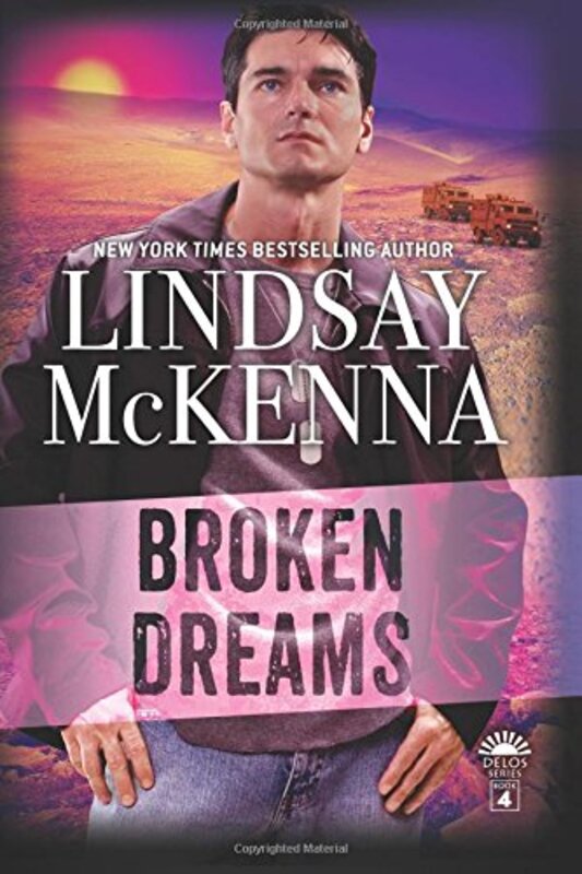 Book cover for "Broken Dreams" by Lindsay McKenna