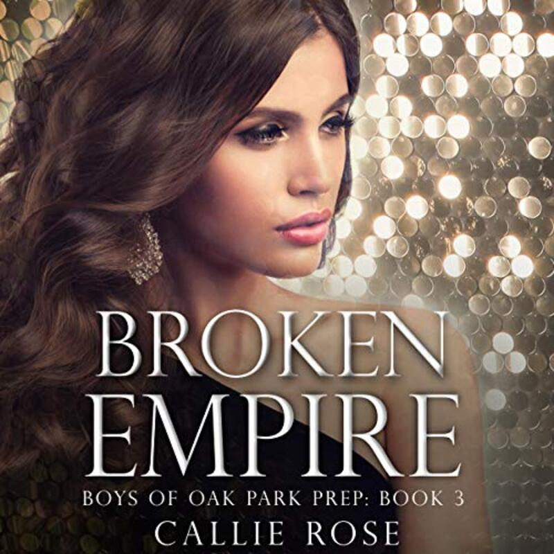 Book cover for "Broken Empire" by Callie Rose