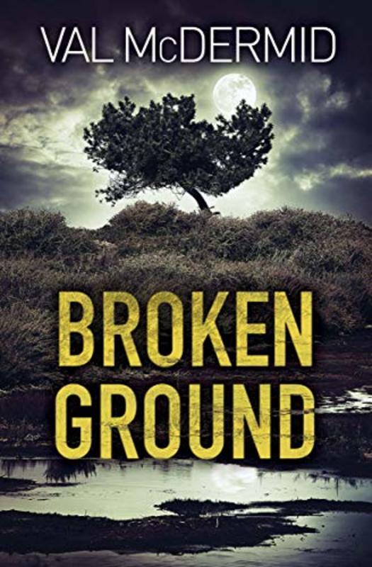 Book cover for "Broken Ground" by Val McDermid