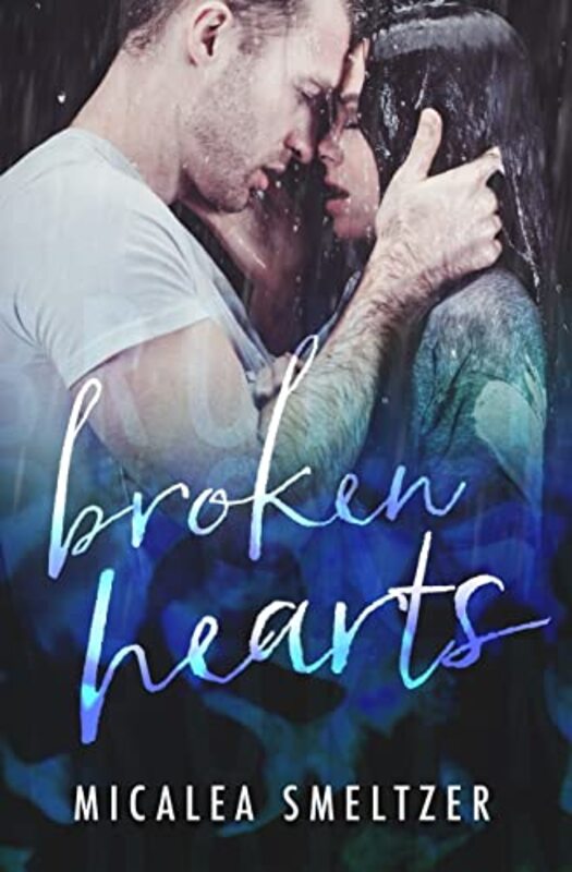 Book cover for "Broken Hearts" by Micalea Smeltzer