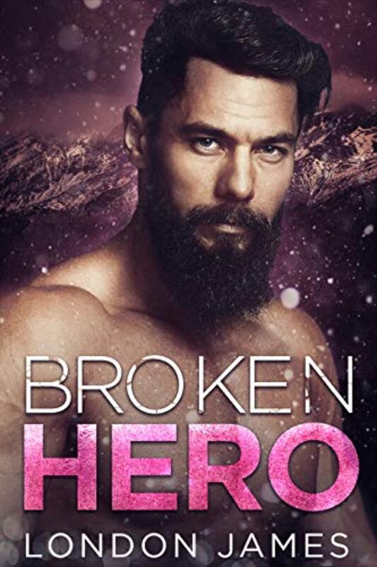 Book cover for "Broken Hero" by London James
