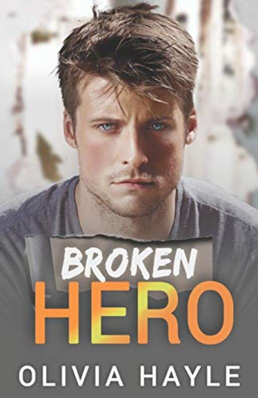 Book cover for "Broken Hero" by Olivia Hayle
