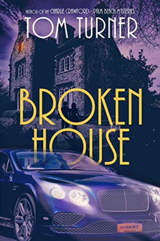 Book cover for "Broken House" by Tom Turner