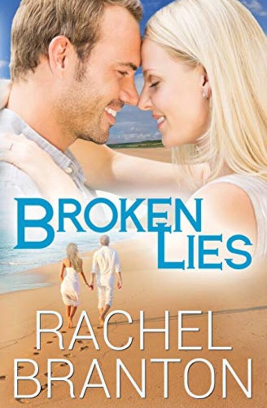 Book cover for "Broken Lies" by Rachel Branton