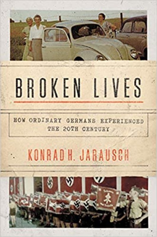 Book cover for "Broken Lives" by Konrad H. Jarausch