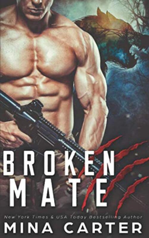 Book cover for "Broken Mate" by Mina Carter