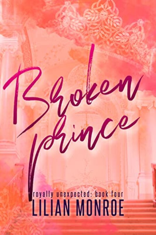 Book cover for "Broken Prince" by Lilian Monroe