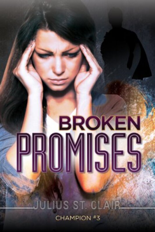 Book cover for "Broken Promises" by Julius St Clair